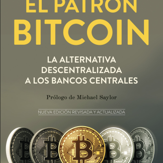 El Patrón Bitcoin 14va Edición - Saifedean Ammous